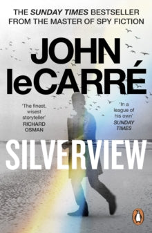 Silverview: The Sunday Times Bestseller - John le Carre (Paperback) 28-04-2022 