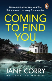 Coming To Find You: the Sunday Times Bestseller and this summer's must-read thriller - Jane Corry (Paperback) 22-06-2023 