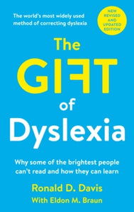 The Gift of Dyslexia: Why Some of the Brightest People Can't Read and How They Can Learn - Ronald D. Davis; Eldon M. Braun (Paperback) 28-01-2010 