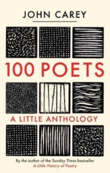 100 Poets: A Little Anthology - John Carey (Paperback) 27-09-2022 