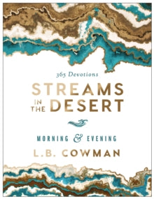 Streams in the Desert Morning and Evening: 365 Devotions - L. B. E. Cowman (Hardback) 01-11-2016 