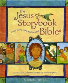 Jesus Storybook Bible - Sally Lloyd-Jones (0) 01-03-2012 