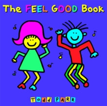 The Feel Good Book - Todd Parr (Paperback) 02-07-2009 