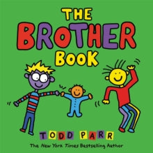 The Brother Book - Todd Parr (Hardback) 12-04-2018 
