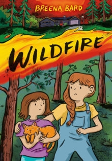 Wildfire (A Graphic Novel) - Breena Bard (Paperback) 07-09-2023 