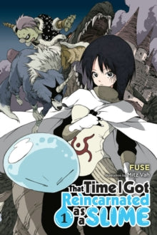 That Time I Got Reincarnated as a Slime, Vol. 1 - Fuse; Mitz Vah (Paperback) 19-12-2017 