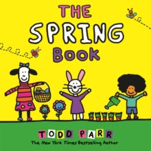 The Spring Book - Todd Parr (Hardback) 25-02-2021 
