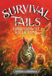 Survival Tails: Eruption at Krakatoa - Katrina Charman (Paperback) 28-05-2020 