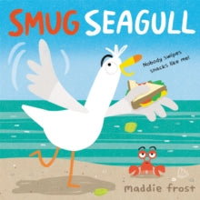 Smug Seagull - Maddie Frost (Hardback) 04-06-2020 