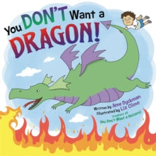 You Don't Want a Dragon! - Ame Dyckman; Liz Climo (Hardback) 25-06-2020 