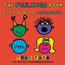 The Feelings Book / El libro de los sentimientos (Bilingual edition) - Todd Parr (Paperback) 25-03-2021 