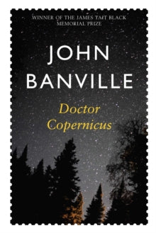 Revolutions Trilogy  Doctor Copernicus - John Banville (Paperback) 06-08-2010 
