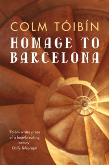 Homage to Barcelona - Colm Toibin (Paperback) 21-05-2010 