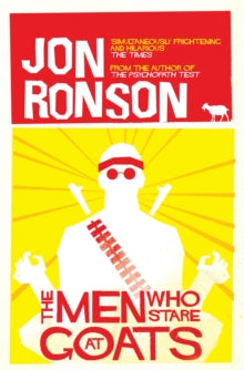 The Men Who Stare At Goats - Jon Ronson (Paperback) 05-01-2012 