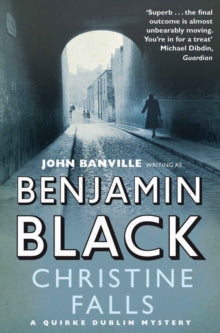 Quirke Mysteries  Christine Falls - Benjamin Black (Paperback) 10-05-2011 