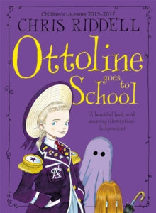 Ottoline  Ottoline Goes to School - Chris Riddell (Paperback) 26-02-2015 