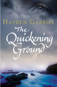 The Quickening Ground - Hayden Gabriel (Paperback) 08-02-2002 