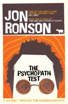 The Psychopath Test: A Journey Through the Madness Industry - Jon Ronson (Paperback) 05-01-2012 Short-listed for National Book Awards Popular Non-Fiction Book of the Year 2012 (UK).