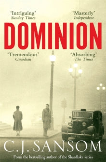 Dominion - C. J. Sansom (Paperback) 12-09-2013 Short-listed for CrimeFest eDunnit Award 2013 (UK). Long-listed for International IMPAC Dublin Literary Award 2014 (Ireland).