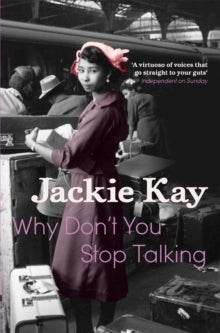 Why Don't You Stop Talking - Jackie Kay (Paperback) 04-03-2011 