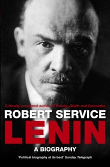 Lenin: A Biography - Robert Service (Paperback) 16-04-2010 