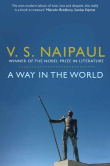 A Way in the World: A Sequence - V. S. Naipaul (Paperback) 01-04-2011 