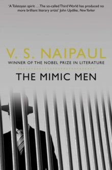 The Mimic Men - V. S. Naipaul (Paperback) 07-10-2011 
