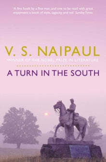 A Turn in the South - V. S. Naipaul (Paperback) 17-06-2011 