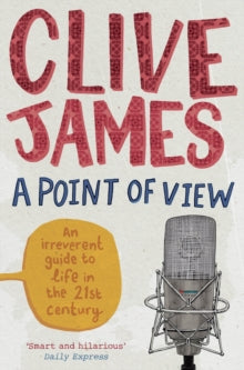 A Point of View - Clive James (Paperback) 08-11-2012 