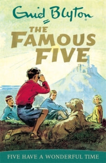 Famous Five  Famous Five: Five Have A Wonderful Time: Book 11 - Enid Blyton (Paperback) 23-04-1997 