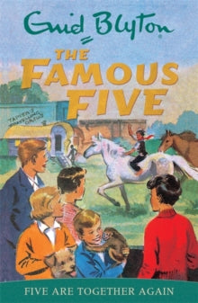 Famous Five  Famous Five: Five Are Together Again: Book 21 - Enid Blyton (Paperback) 23-04-1997 