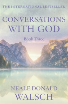 Conversations with God - Book 3: An uncommon dialogue - Neale Donald Walsch (Paperback) 15-07-1999 