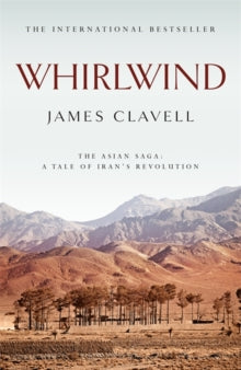 The Asian Saga  Whirlwind: The Sixth Novel of the Asian Saga - James Clavell (Paperback) 02-12-1999 