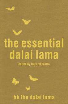 The Essential Dalai Lama - The Dalai Lama; Edited By Rajiv Mehrotra; Howard C. Cutler (Paperback) 14-12-2006 