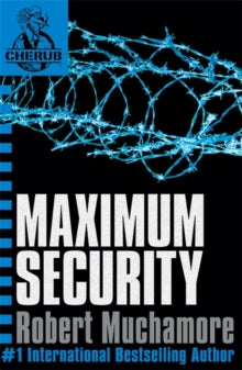 CHERUB  CHERUB: Maximum Security: Book 3 - Robert Muchamore (Paperback) 14-04-2005 