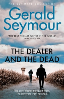 The Dealer and the Dead - Gerald Seymour (Paperback) 23-05-2011 