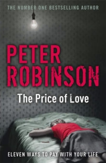 DCI Banks  The Price of Love: including an original DCI Banks novella - Peter Robinson; Peter Robinson (Paperback) 18-02-2010 