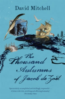 The Thousand Autumns of Jacob de Zoet - David Mitchell (Paperback) 17-03-2011 Short-listed for Galaxy National Book Awards: Waterstone's UK Author of the Year 2010.