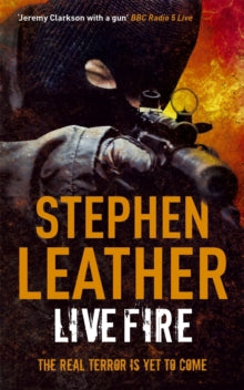 The Spider Shepherd Thrillers  Live Fire: The 6th Spider Shepherd Thriller - Stephen Leather (Paperback) 20-08-2009 