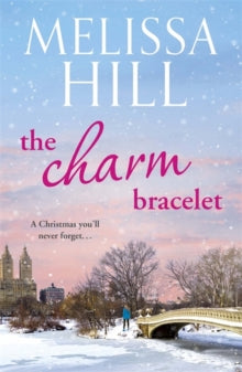 The Charm Bracelet - Melissa Hill (Paperback) 25-10-2012 