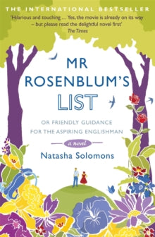 Mr Rosenblum's List: or Friendly Guidance for the Aspiring Englishman - Natasha Solomons (Paperback) 08-07-2010 Short-listed for Galaxy National Book Awards: National Book Tokens New Writer of the Year 2010.