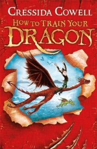 How to Train Your Dragon  How to Train Your Dragon: Book 1 - Cressida Cowell (Paperback) 25-02-2010 