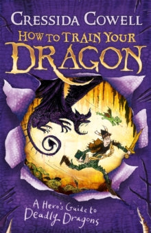 How to Train Your Dragon  How to Train Your Dragon: A Hero's Guide to Deadly Dragons: Book 6 - Cressida Cowell (Paperback) 01-06-2017 