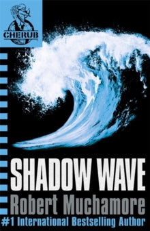CHERUB  Shadow Wave: Book 12 - Robert Muchamore (Paperback) 05-05-2011 