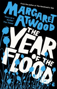 The Maddaddam Trilogy  The Year Of The Flood - Margaret Atwood (Paperback) 29-08-2013 Long-listed for IMPAC Dublin Literary Award 2011 (UK).