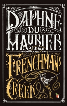 Virago Modern Classics  Frenchman's Creek - Daphne Du Maurier (Paperback) 16-07-2015 