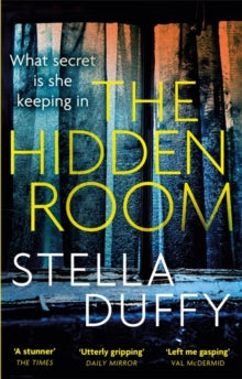 The Hidden Room - Stella Duffy (Paperback) 01-02-2018 