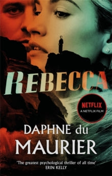 Virago Modern Classics  Rebecca: Now a Netflix Movie Starring Lily James and Armie Hammer - Daphne Du Maurier (Paperback) 08-10-2020 