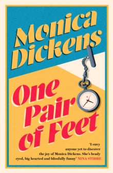 Virago Modern Classics  One Pair of Feet: 'I envy anyone yet to discover the joy of Monica Dickens ... she's blissfully funny' Nina Stibbe - Monica Dickens; Marina Lewycka (Paperback) 21-04-2022 