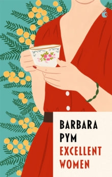 Virago Modern Classics  Excellent Women - Barbara Pym; Alexander McCall Smith (Paperback) 02-06-2022 